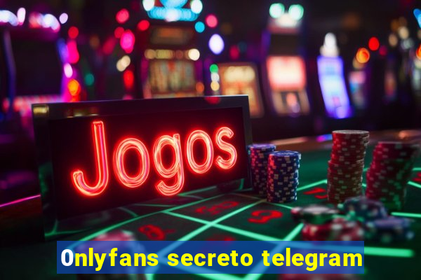 0nlyfans secreto telegram